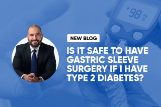 Is It Safe to Have Gastric Sleeve Surgery If I Have Type 2 Diabetes?